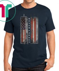 Never Forget Patriotic 911 American Flag T-Shirt for Mens Womens Kids
