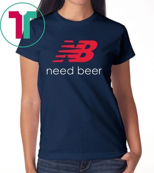 New Balance Need Beer Tee Shirt