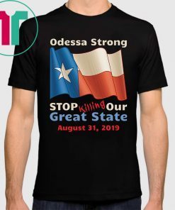 Odessa Strong Tee Shirt #MidlandStrong