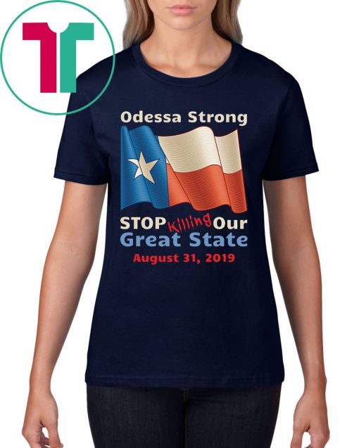 Odessa Strong Tee Shirt #MidlandStrong