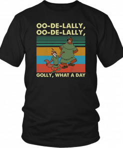 Oo de Lally Oo de Lally Golly what a day Classic T-Shirt