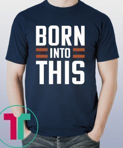 Born Into This Brown Cleveland Brown 2019 T-Shirts