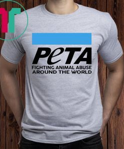 Peta Fighting Animal Abuse Around The World Tee Shirt