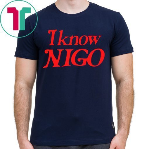 I Know Nigo Pharrell Williams Tee Shirt