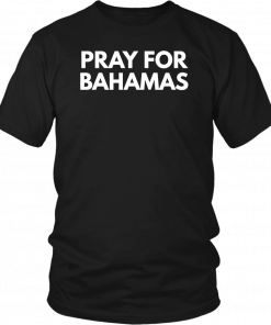 Pray for Bahama 2019 T-Shirt