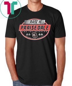 Raise Hell Praise Dale T-Shirt for Mens Womens