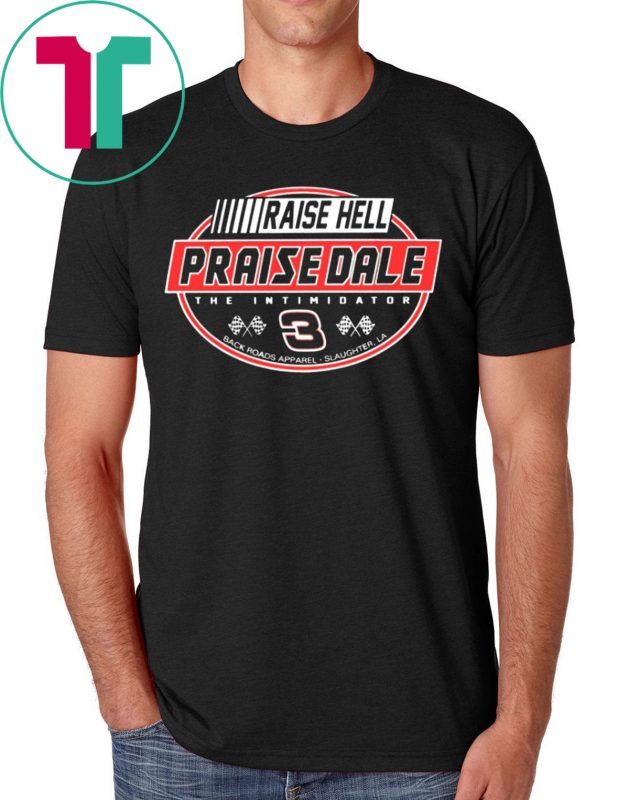 Raise Hell Praise Dale T-Shirt for Mens Womens