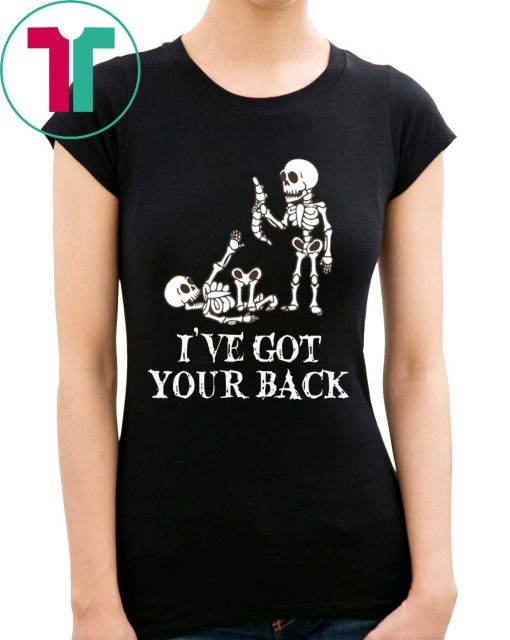 SKELETON I'VE GOT YOUR BACK HALLOWEEN T-SHIRT