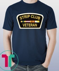 STRIP CLUB VETERAN T-SHIRT