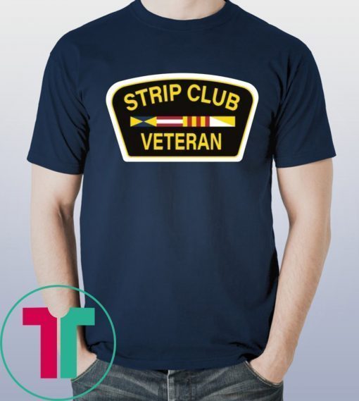 STRIP CLUB VETERAN T-SHIRT