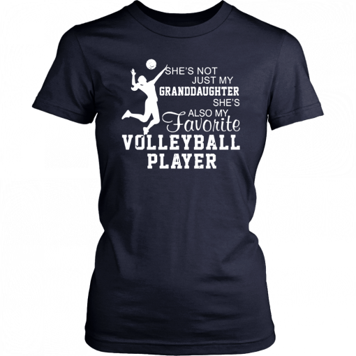 She's not just my granddaughter she's also my favorite volleyball player Unisex T-Shirt