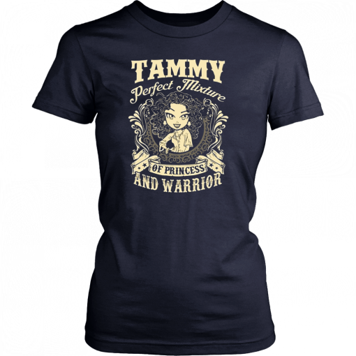 Tammy perfect combination of a princess and warrior 2019 T-Shirt