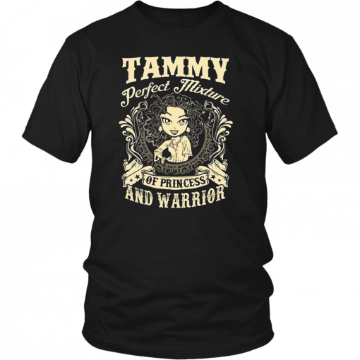 Tammy perfect combination of a princess and warrior 2019 T-Shirt