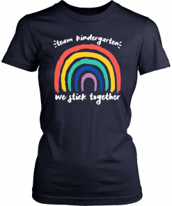 Team kindergarten we stick together rainbow teacher student 2019 T-Shirt