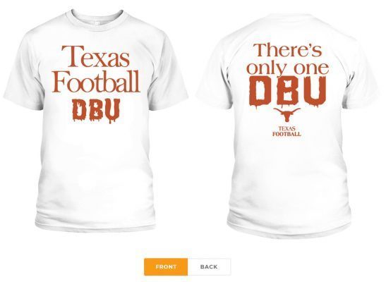 There’s Only One DBU Texas Football Tee Shirt