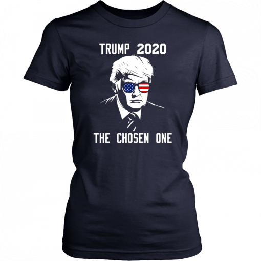 The Chosen One Trump 2020 Unisex T-Shirt