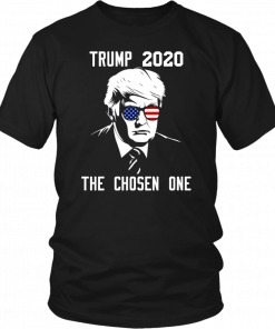 The Chosen One Trump 2020 Unisex T-Shirt