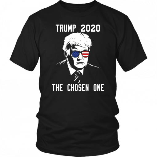 The Chosen One Trump 2020 Unisex T-Shirt