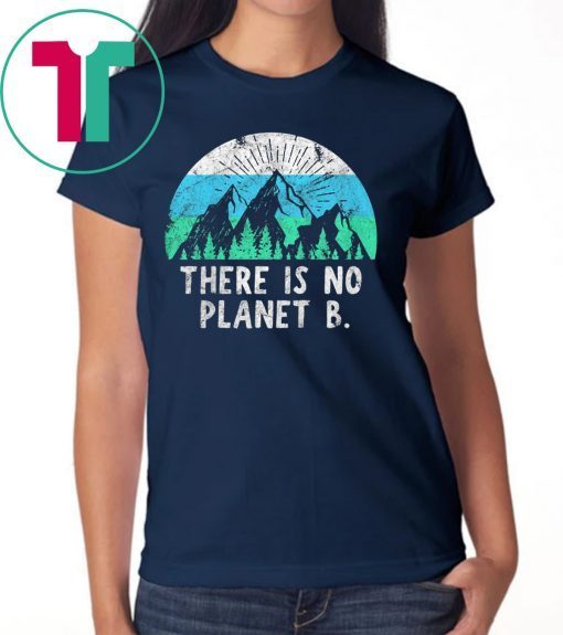 Retro Vintage There Is No Planet B Shirt