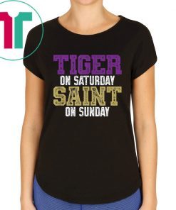 Tiger on Saturday Saint on Sunday Louisiana Football T-Shirt