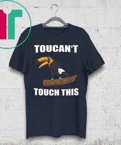 Toucan’t touch this tee shirt