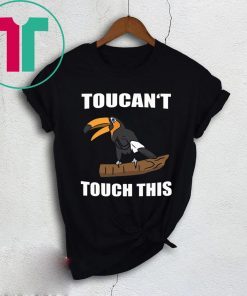 Toucan’t touch this tee shirt