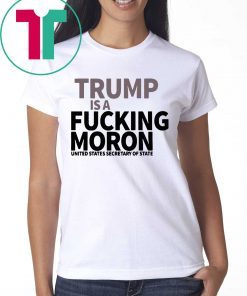 Trump is A Fucking MORON Shirt for Mens Womens Kids