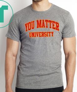 Your Matter University Offcial T-Shirt