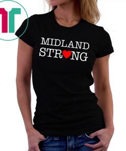 Mens Womens Midland Strong T Shirt #MidlandStrong Texas Shirts