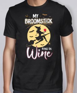 Nice My Broomstick Runs On Wine Witch Halloween Costume Gift T-Shirt