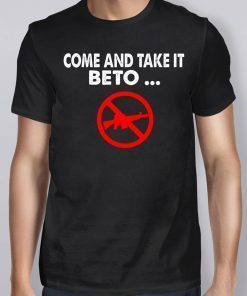 Come and Take it Beto AR15 Pro 2019 T-Shirt