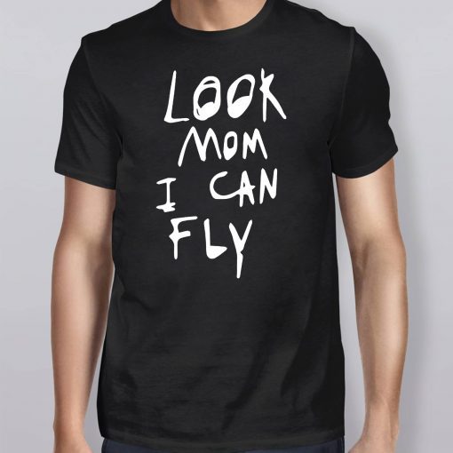 Mens Look mom I can fly T-Shirt