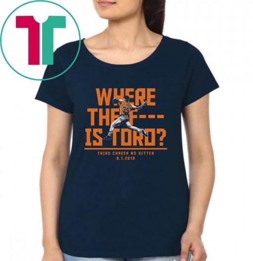 Where The F Is Toro Tee Shirts