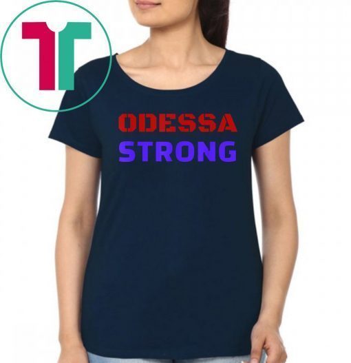 Odessa Strong Texas 2019 T-Shirt