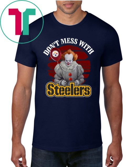 Pennywise IT Don't mess with Steelers 2019 T-Shirt