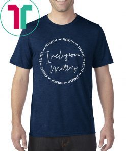 Inclusion Matters With Empathy Bravery T-Shirt