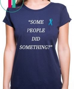 Some People Did Something Tee Shirt Ilhan Omar