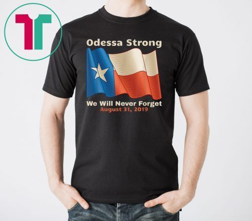 Odessa Strong 2019 T-Shirts