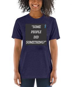 Some People Did Something Ilhan Omar T-Shirt