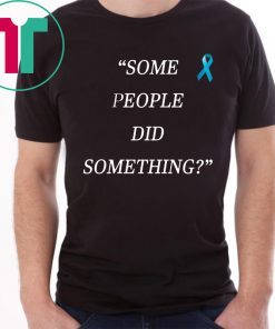 Some People Did Something Tee Shirt Ilhan Omar