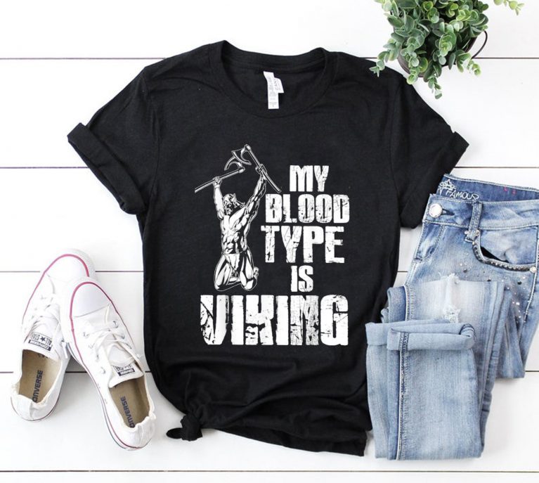 My Blood Type Is Viking Warrior Tee ShirtMy Blood Type Is Viking Warrior Tee Shirt