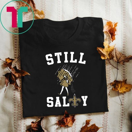 Still salty Saints 2019 T-Shirt