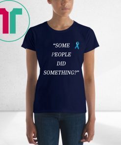 Some People Did Something Ilhan Omarl T-Shirt