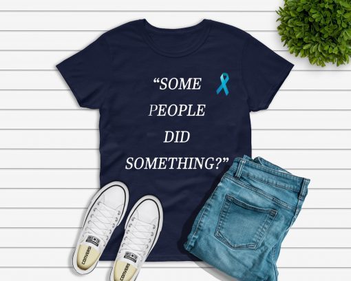 Nicholas Haros Some People Did Something 2019 T-Shirt