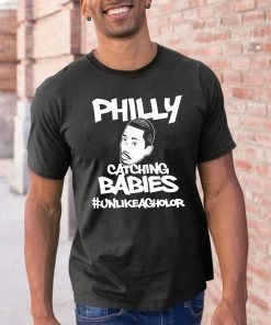 Philly Catching Babies Unlike Agholor Unisex Tee Shirt