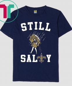 Still salty Saints 2019 T-Shirt