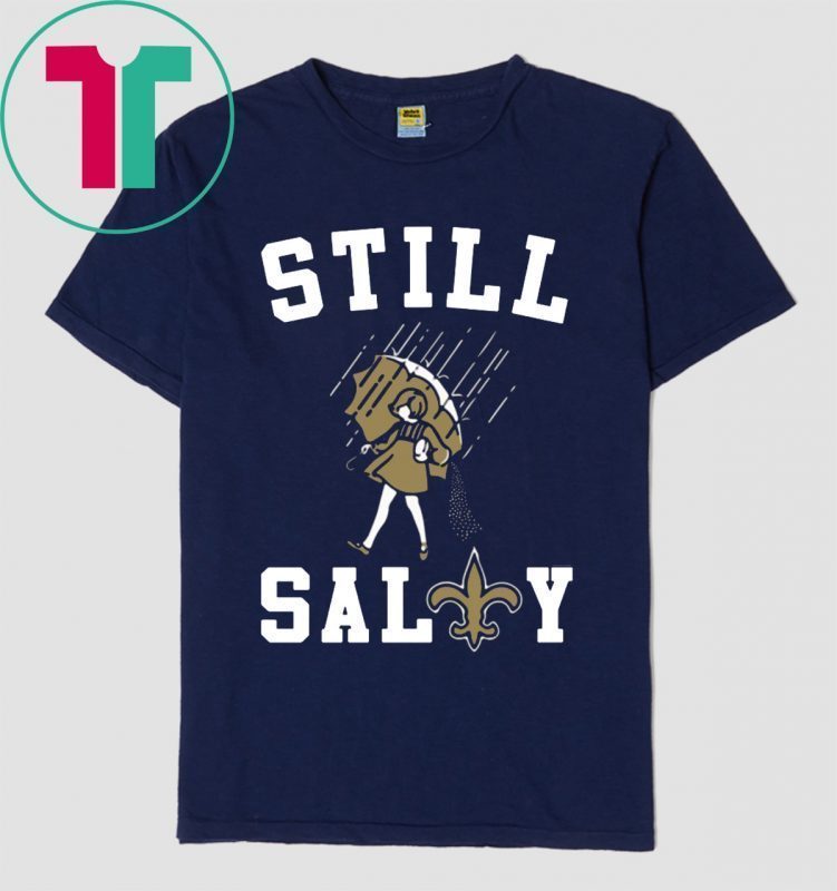 Still salty Saints 2019 T-Shirt