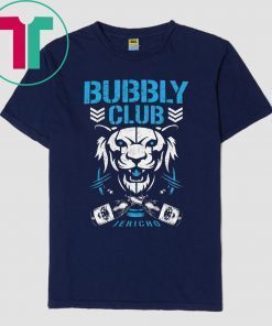 Bubbly club Chris jericho 2019 T-Shirt