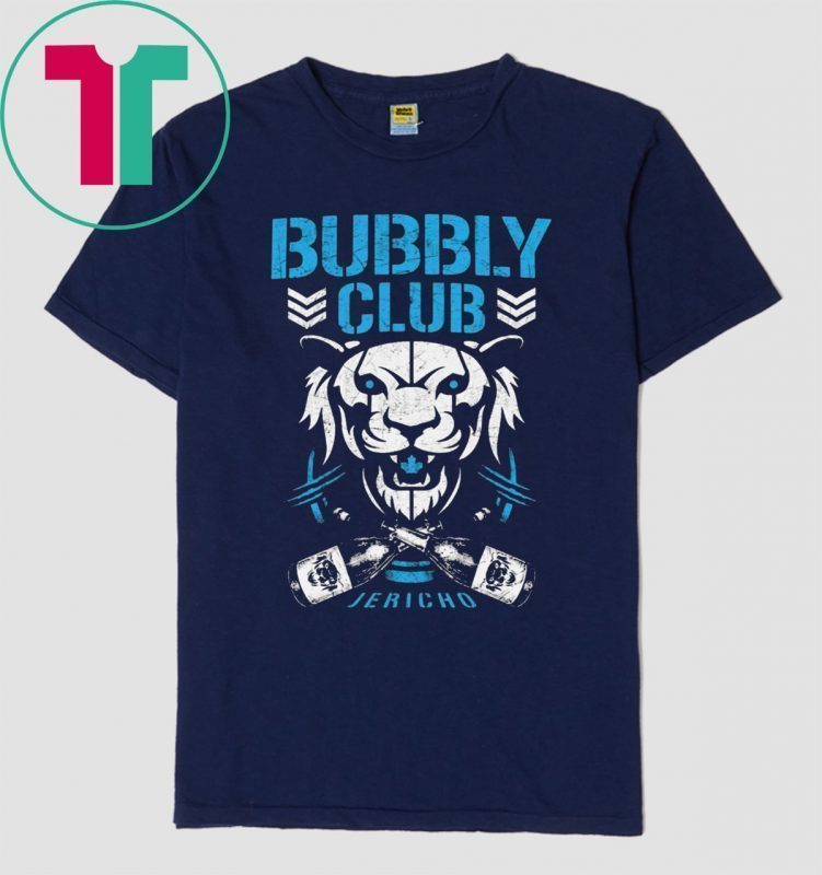 Bubbly club Chris jericho 2019 T-Shirt