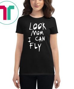 Mens Look mom I can fly T-Shirt